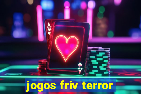 jogos friv terror